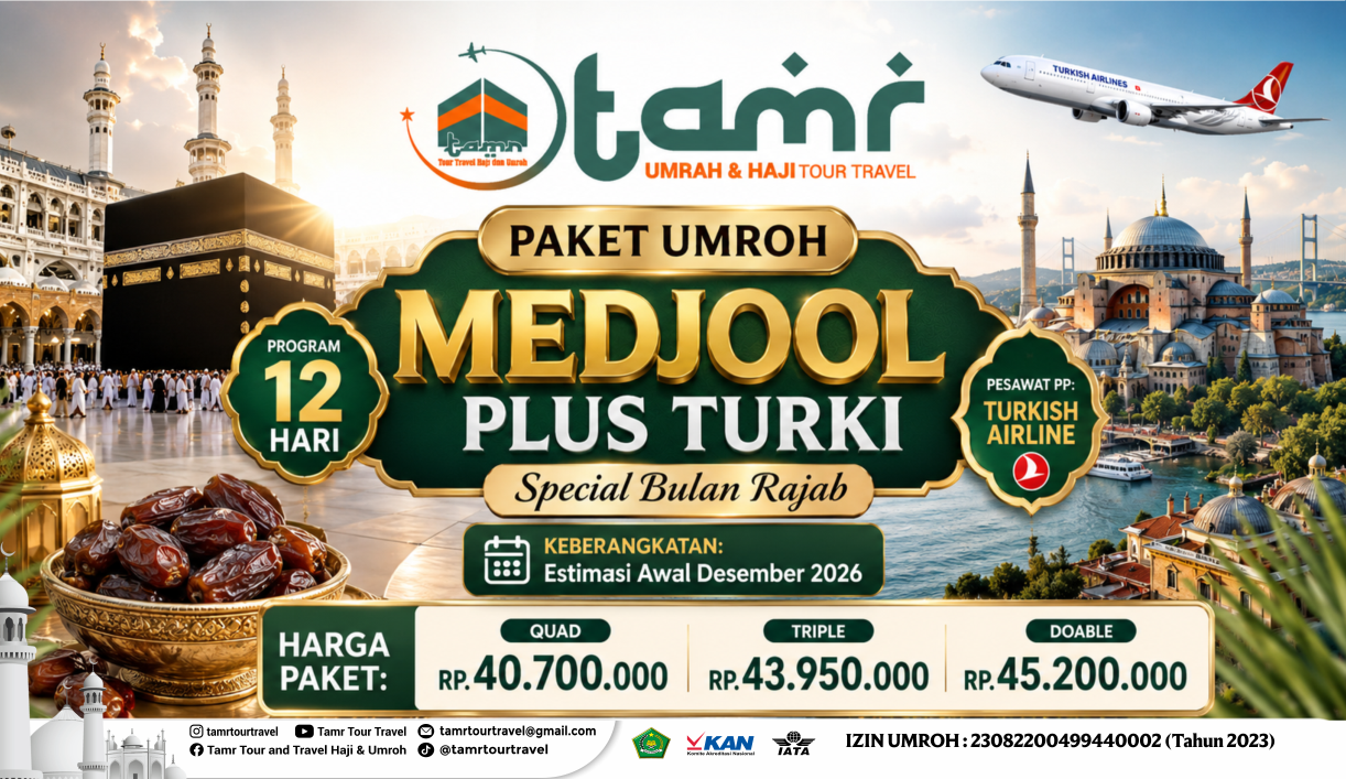 PAKET UMROH MEDJOOL PLUS TURKI Target 35pax